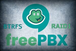Read more about the article FreePBX 15 Distro установка BTRFS RAID1