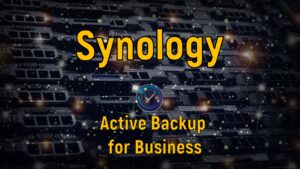 Read more about the article Synology Active Backup для офиса и дома